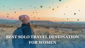 best solo travel destinations for women