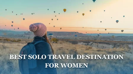 best solo travel destinations for women